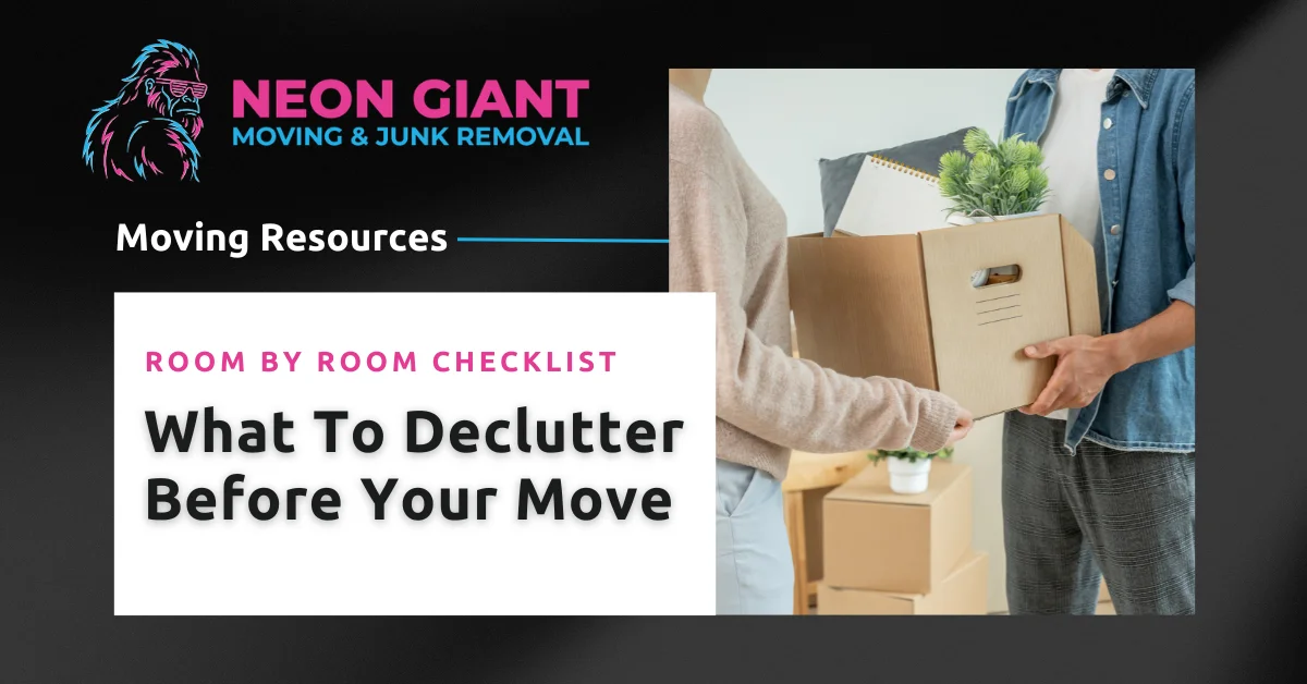 What To Declutter Before Your Move: Room By Room Checklist
